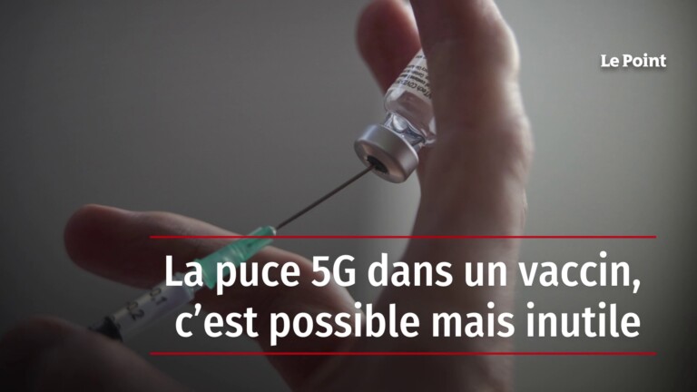 [Vidéo] La puce 5G dans un vaccin, c’est possible mais inutile